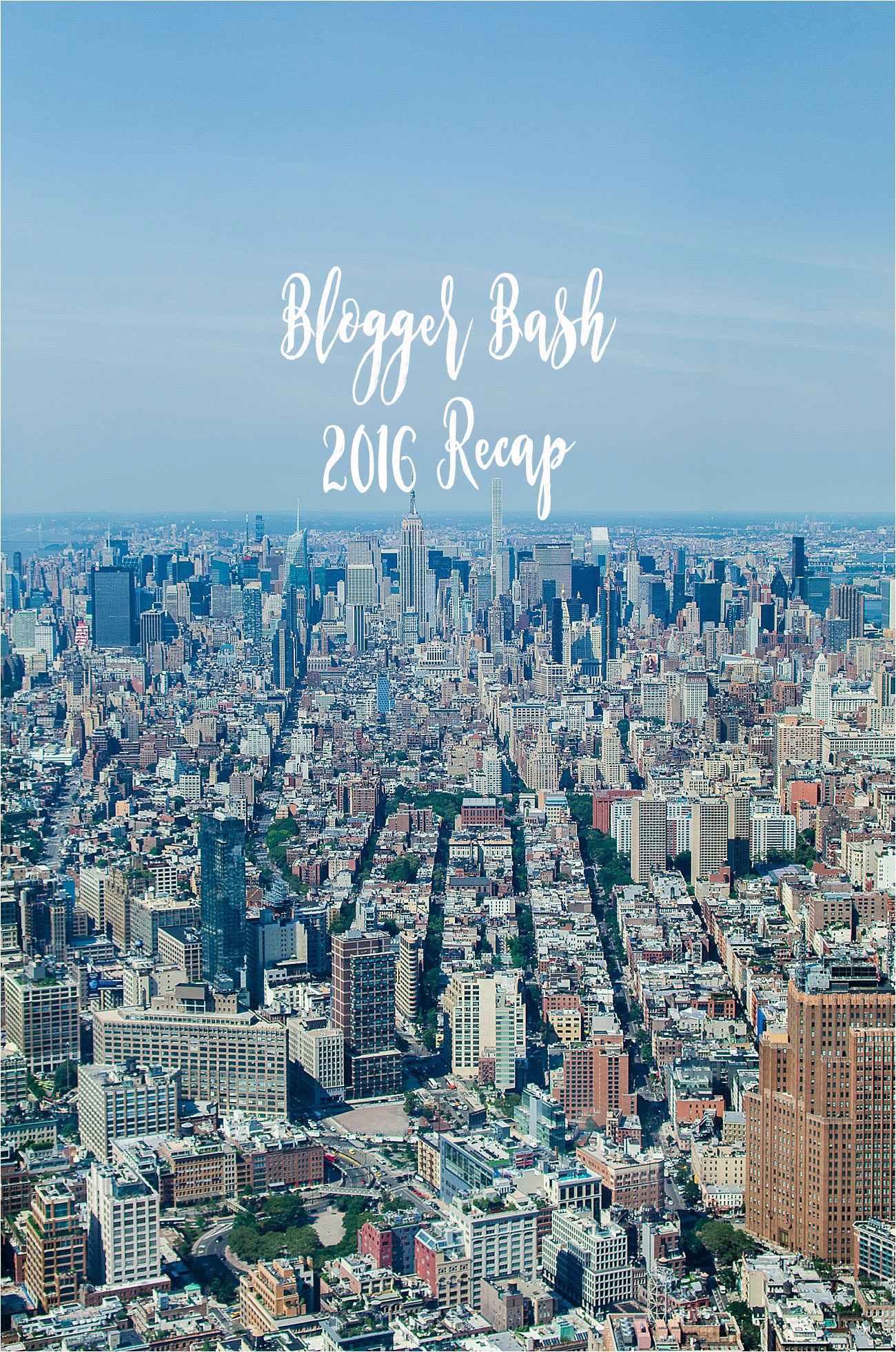 “I want to be a part of it New York, New York” | Blogger Bash 2016 Recap, Review, and TOY Giveaway!