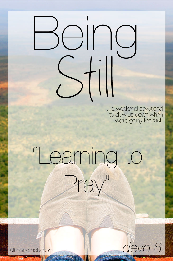 Being Still | Learning to Pray