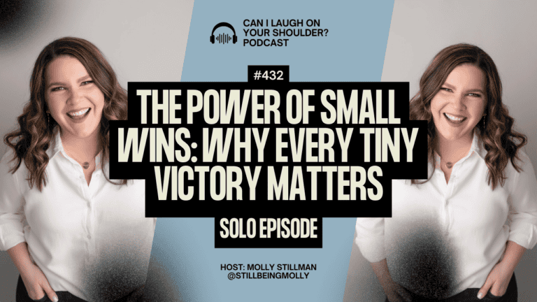 #432 The Power of Small Wins: Why Every Tiny Victory Matters