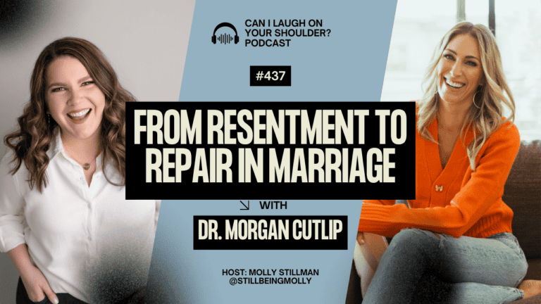 #437 From Resentment to Repair in Marriage with Dr. Morgan Cutlip