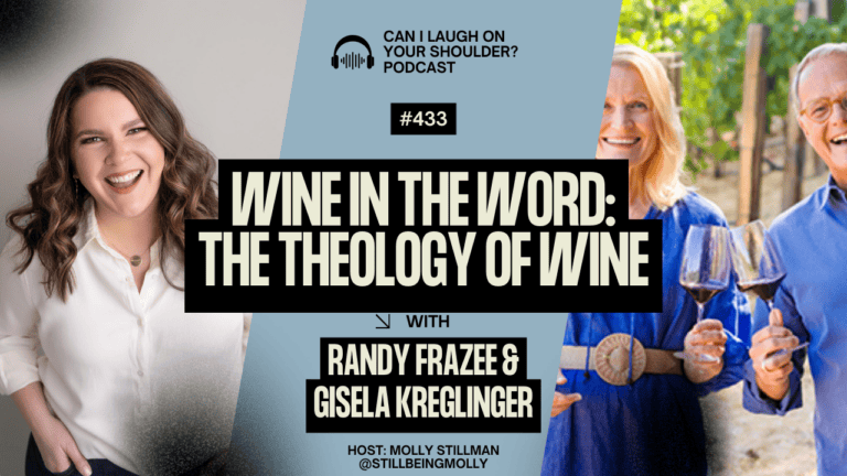 #433 – The Theology of Wine // Wine in the Word with Randy Frazee and Gisela Kreglinger